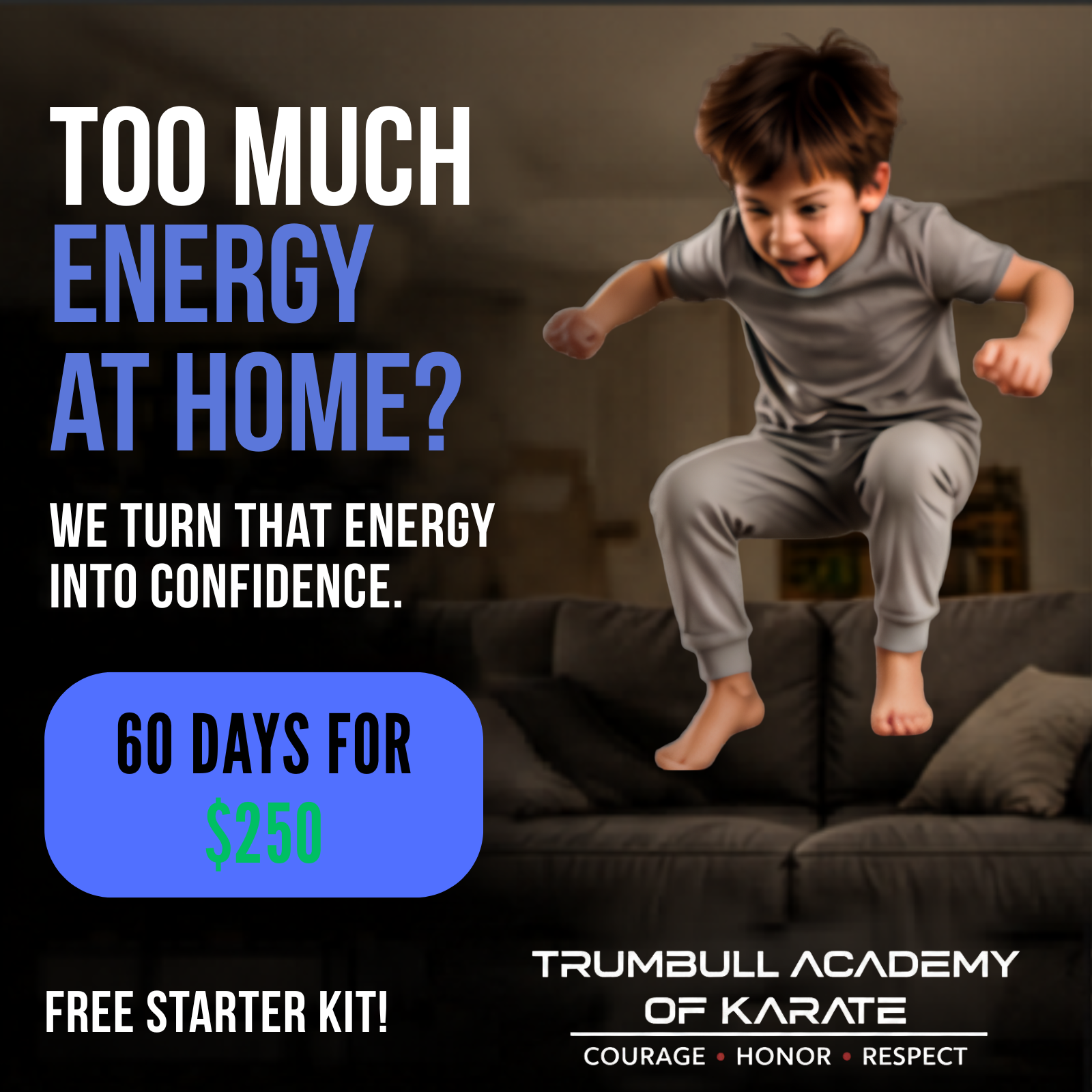 Too Much Energy at Home? We Turn That Into Confidence.